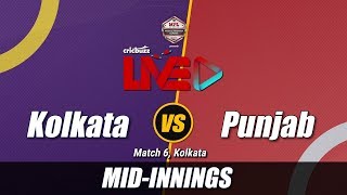Cricbuzz LIVE: Match 6, Kolkata v Punjab, Mid-innings show