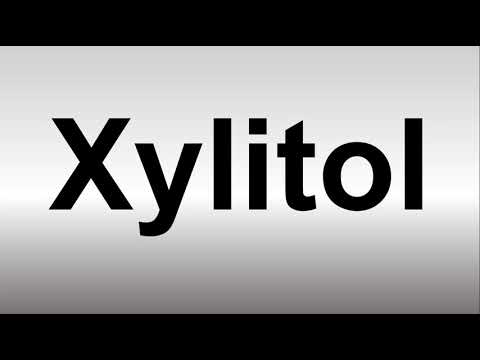How to Pronounce Xylitol