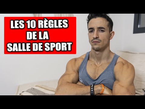 LES 10 RÈGLES DE LA SALLE DE SPORT !