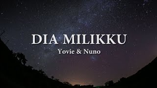 Download lagu Dia Milikku - Yovie & Nuno (Lirik Cover) mp3 Download lagu Dia Milikku - Yovie & Nuno (Lirik Cover) mp3