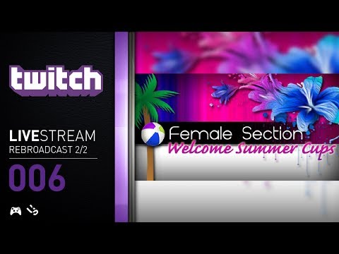 CSL Female Summer Opening Cup Part 2