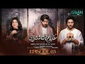 Ghulam Bashah Sundri Ep 3 Detailed Review Full Story Explained Biggest Twist Reveal Green TV