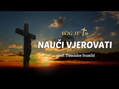 Nauči vjerovati - Tomislav Ivančić