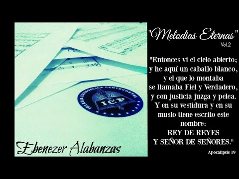 Melodías Eternas - Iglesia Evangélica Pentecostal (Vol.2)
