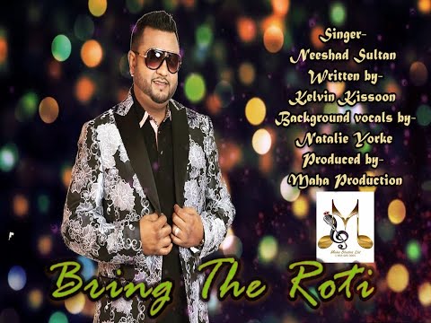 Neeshad Sultan - Bring the Roti (2021 Chutney Soca)