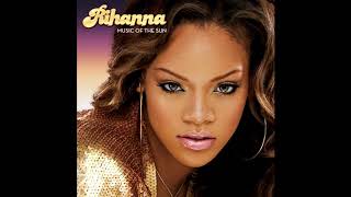 Rihanna - Willing to Wait - Music of the Sun