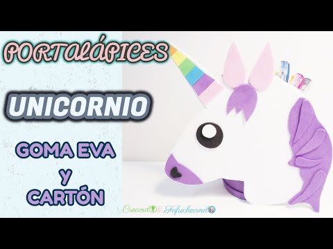 Portalápices Reciclado de Unicornio con Cartón y Goma eva - YouTube