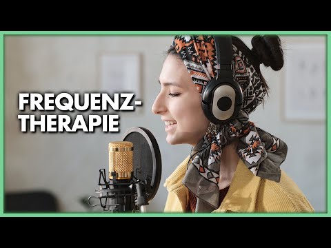 Frequenz Therapie - Ganzheitliche Heilung, Klangcodes, Kammerton mit 432 Hz und Solfeggio Frequenzen