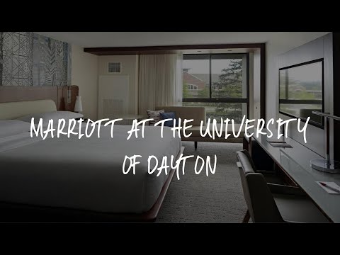 Marriott at the University of Dayton Review - Dayton , United States of America