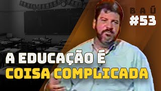 Quando a educação fere a dignidade coletiva - ano 2004 - Baú do Cortella #53