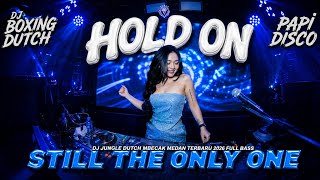 Download lagu DJ HOLD ON X STILL THE ONLY ONE | BOXING Mbecak MEDAN Jungle Dutch FULL BASS TERBARU 2026 mp3 Download lagu DJ HOLD ON X STILL THE ONLY ONE | BOXING Mbecak MEDAN Jungle Dutch FULL BASS TERBARU 2026 mp3