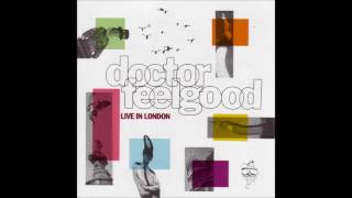 Dr Feelgood - King For A Day (Live)
