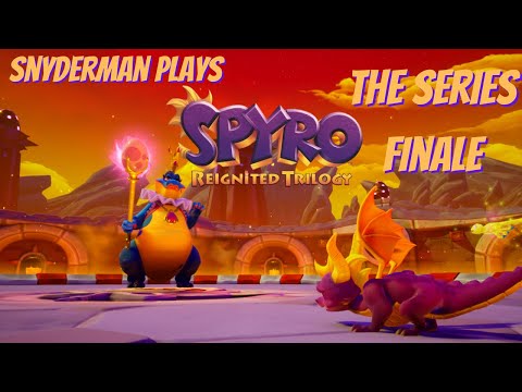 Snyderman Plays Spyro Reignited Trilogy Pt. 47 Full Playthrough- The Series Finale (Spyro 3 Pt. 17)