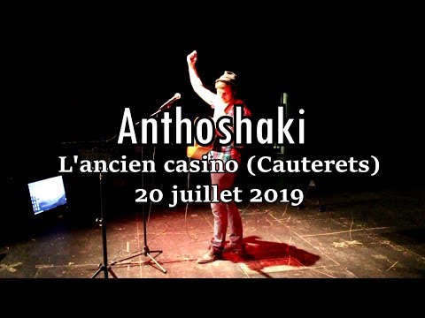 ALIX YOTA (Anthoshaki) : Ancien casino  ( Cauterets 20 juillet 2019 )