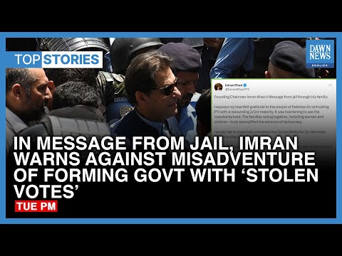 Top News: Imran Khan Warns Against Misadventure Of Forming Govt With Stolen Votes |Dawn News English