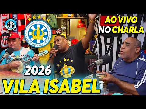 VILA ISABEL 2026 - OFFICIAL SAMBA - LIVE AT CHARLA