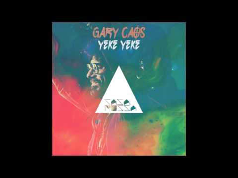 Gary Caos - Yeke Yeke (Original Mix)