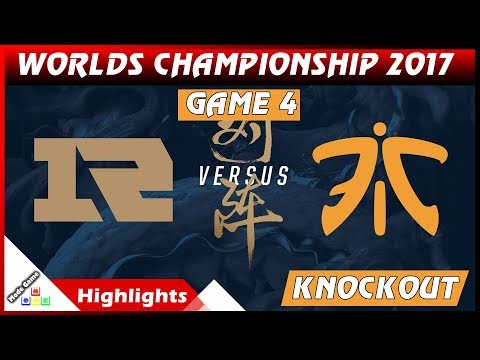 RNG vs FNC Highlights Game 4 World Championship 2017 [Knockout Stage]