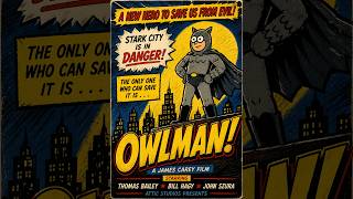 Owlman — The Film | A Superhero Comedy