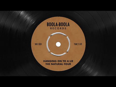 The Natural Four - Hanging On to A Lie (Official Audio) | Boola-Boola Records