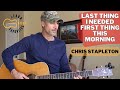Last Thing I Needed, First Thing This Morning - Chris Stapleton | Guitar Lesson