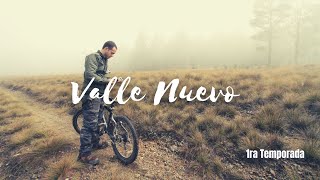 La Cordillera a tus pies, [ Valle Nuevo Cap 1 Temp 1 ]