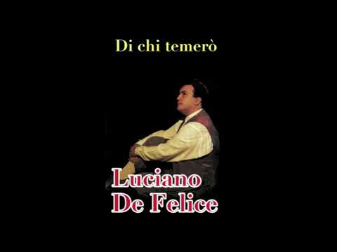 L'oasi del canto ( Di chi temerò ) ( Luciano De Felice )