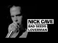 Nick Cave & The Bad Seeds - Loverman 