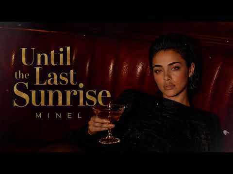 MINEL - Until the Last Sunrise