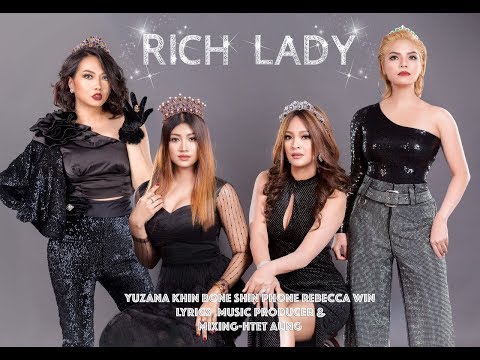 Yuzana, Khin Bone, Shin Phone, Rebecca Win - Rich Lady