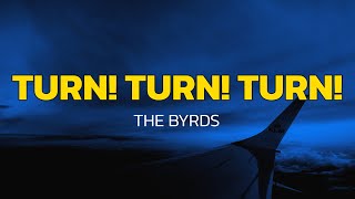 Turn! Turn! Turn! - The Byrds (Lyrics)