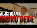 IDURO DEDE Al Istiqama Sheikh Sulaimon Faruq Onikijipa Al Miskeen Bilah Mufty Diyar