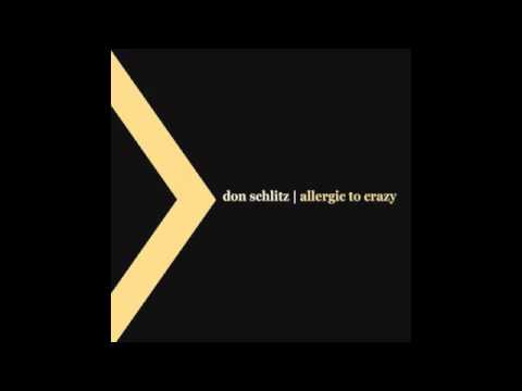 Don Schlitz - Allergic to Crazy