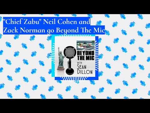 "Chief Zabu" Neil Cohen and Zack Norman go Beyond The Mic