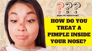 How Do You Treat A Pimple Inside Your Nose? |What Causes Inner Nose Pimples?