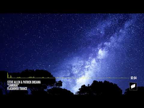 Steve Allen & Patrick Dreama - Samurai [Flashover Trance]