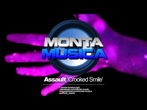 Assault - Crooked Smile (2021) Monta Musica | Makina Rave Anthems