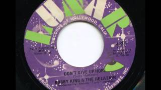 BOBBY KING & THE RELATION - Don't give up hope - LUNAR