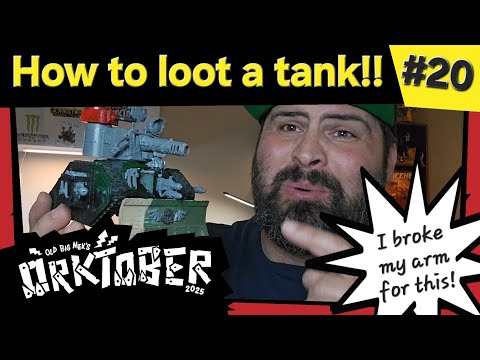 Orktober 2025 #20 - How to LOOT a Warhammer 40K Ork tank! (I broke my arm for this)