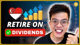 How much money to Retire in Singapore with a Dividend Portfolio