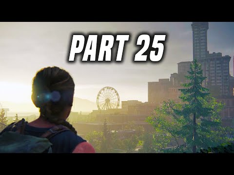 The Last Of Us 2 Gameplay WALKTHROUGH PART 25! (Last Of Us II - Last Of Us Part 2 Part 1 Gameplay)