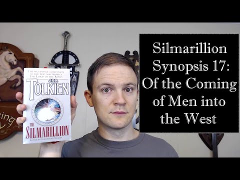Silmarillion Synopsis 17: Of the Coming of Men into the West