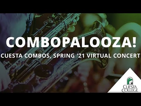 COMBOPALOOZA! Cuesta Combos Concert, Spring 2021