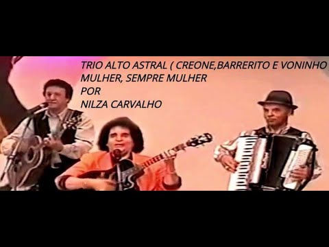 Creone, Barrerito e Voninho ( Trio Alto Astral )