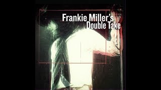 Frankie Miller's Double Take Trailer