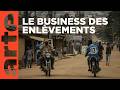 Nigeria Le Fléau Des Enlèvements ARTE Reportage