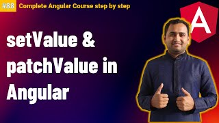 setValue and patchValue in angular | Reactive forms in angular | Complete Angular Tutorial