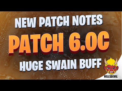 WILD RIFT | Patch 6.0C Patch Notes | HUGE SWAIN BUFF!!! + New Stuff!