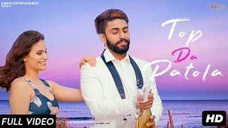 TOP DA PATOLA | Akki Singh | Welly Studios