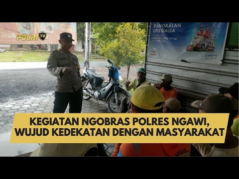 KEGIATAN NGOBRAS POLRES NGAWI, WUJUD KEDEKATAN DENGAN MASYARAKAT